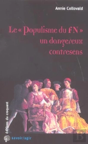 Savoir/Agir : Populisme Du Fn Un Dangereux Contresens