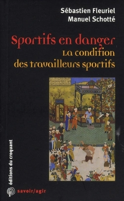 Bertrand.pt - Savoir/Agir : Sportifs En Danger ; La Condition Des Travailleurs Sportifs