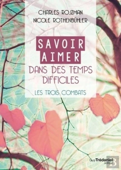 Bertrand.pt - Savoir Aimer Dans Des Temps Difficiles ; Les Trois Combats
