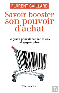 Bertrand.pt - Savoir Booster Son Pouvoir D'Achat ; Le Guide Pour Dépenser Mieux Et Gagner Plus
