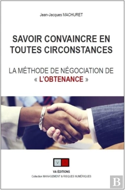 Bertrand.pt - Savoir Convaincre En Toutes Circonstances ; La Méthode De Négociation De 