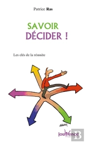 Savoir Decider !