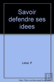 Savoir Defendre Ses Idees