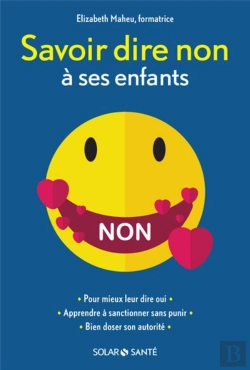 Bertrand.pt - Savoir Dire Non A Ses Enfants Ne