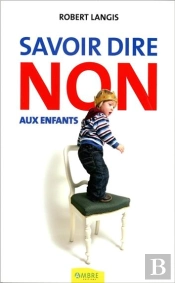 Savoir Dire Non Aux Enfants