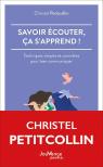 Savoir Écouter, Ça S'Apprend ! Techniques Simples Et Concrètes Pour Bien Communiquer