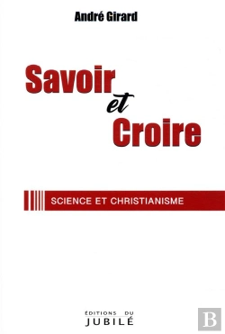 Bertrand.pt - Savoir Et Croire ; Science Et Christianisme