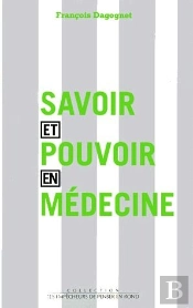 Savoir Et Pouvoir En Medecine