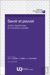 Savoir Et Pouvoir : Justice Épistémique Et Innovations Sociales