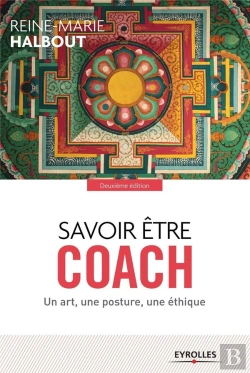 Bertrand.pt - Savoir Être Coach ; Un Art, Une Posture Une Étique