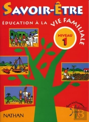 Savoir Etre Niveau 1 Education A La Vie Familiale 8/12 Ans