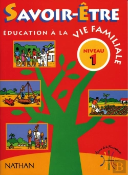 Bertrand.pt - Savoir Etre Niveau 1 Education A La Vie Familiale 8/12 Ans