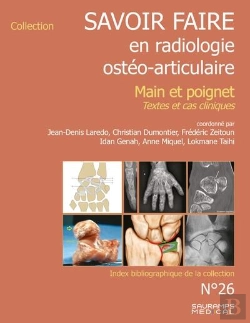 Bertrand.pt - Savoir Faire En Radiologie Ostéo-Articulaire Tome 26 : Main Et Poignet