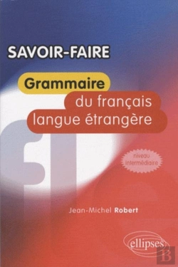 Bertrand.pt - Savoir Faire - Grammaire Du Français Langue Étrangère