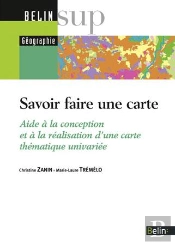 Savoir Faire Une Carte ; Aide À La Conception Et À La Réalisation D'Une Carte Thématique Univariée
