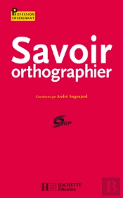Savoir Orthographier