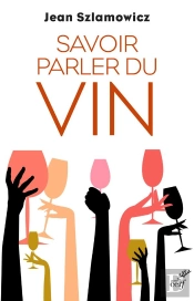 Savoir Parler Du Vin