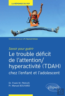 Bertrand.pt - Savoir Pour Guérir : Le Trouble Déficit De L'Attention/Hyperactivité (Tdah) Chez L'Enfant Et L'Adolescent