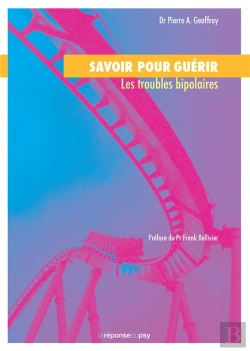Bertrand.pt - Savoir Pour Guérir ; Les Troubles Bipolaires