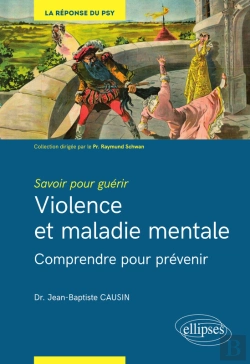 Bertrand.pt - Savoir Pour Guérir : Violence Et Maladie Mentale - Comprendre Pour Prévenir