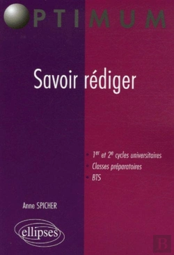 Bertrand.pt - Savoir Rédiger ; 1er Et 2ème Cycles Universitaires, Classes Préparatoires, Bts