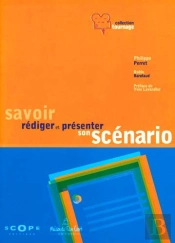 Savoir Rédiger Et Présenter Son Scénario