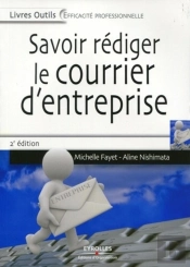 Savoir Rédiger Le Courrier D'Entreprise (2e Édition)