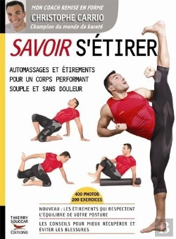 Bertrand.pt - Savoir S'Étirer ; Automassages Et Étirements Pour Un Corps Performant Souple Et Sans Douleur