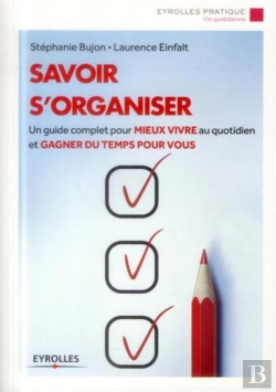 Bertrand.pt - Savoir S'Organiser - Comment Concilier Travail, Vie De Famille, Vie Sociale...