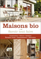 Savoir Tout Faire ; Maisons Bio