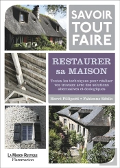 Savoir Tout Faire ; Restaurer Sa Maison