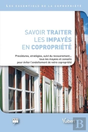 Savoir Traiter Les Impayés En Copropriété
