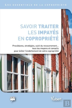 Bertrand.pt - Savoir Traiter Les Impayés En Copropriété