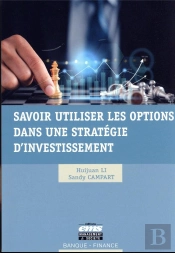 Savoir Utiliser Les Options Dans Une Stratégie D'Investissement