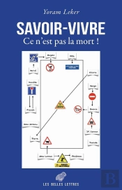 Savoir-Vivre ; Ce N Est Pas La Mort !