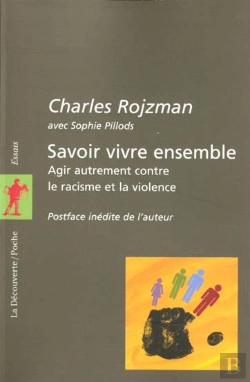 Bertrand.pt - Savoir Vivre Ensemble ; Agir Autrement Contre Le Racisme Et La Violence