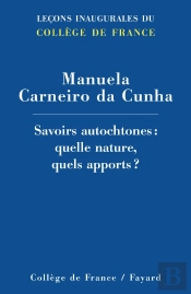 Savoirs Autochtones : Quelle Nature, Quels Apports ?