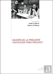Savoirs De La Precarite / Knowledge From Precarity