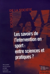 Savoirs De L'Intervention En Sport : Entre Sciences Et Pratiques ?