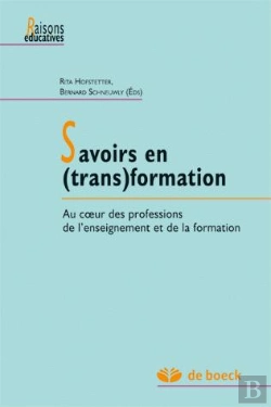 Bertrand.pt - Savoirs En (Trans)Formations ; Au Coeur Des Professions De L'Enseignement Et De La Formation