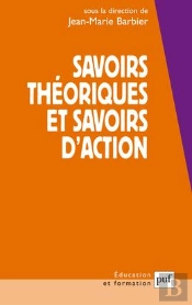 Savoirs Theoriques Et Savoirs D'Action (3ed)