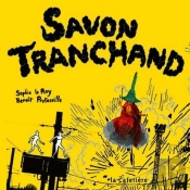 Savon Tranchand