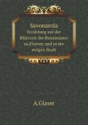 Savonarola Erzahlung Aus Der Blutezeit Der Renaissance Zu Florenz Und In Der Ewigen Stadt