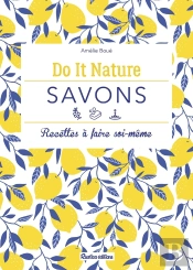 Savons ; Recettes À Faire Soi-Même