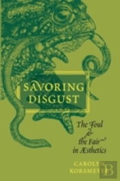 Savoring Disgust