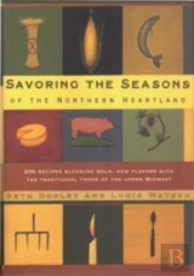 Savoring The Seasons Of The Northern Heartland