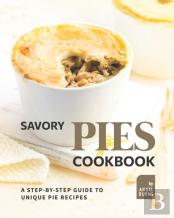Savory Pies Cookbook