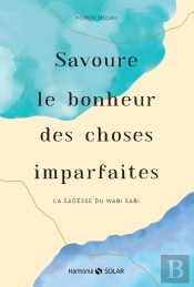 Savoure Le Bonheur Des Choses Imparfaites