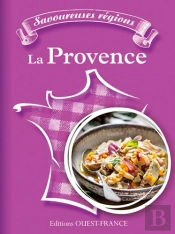 Savoureuses Régions : La Provence