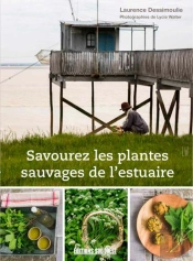 Savourez Les Plantes Sauvages De L'Estuaire